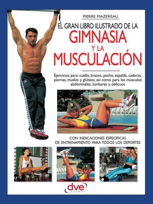 cover image of El gran libro ilustrado de la gimnasia y la musculación
